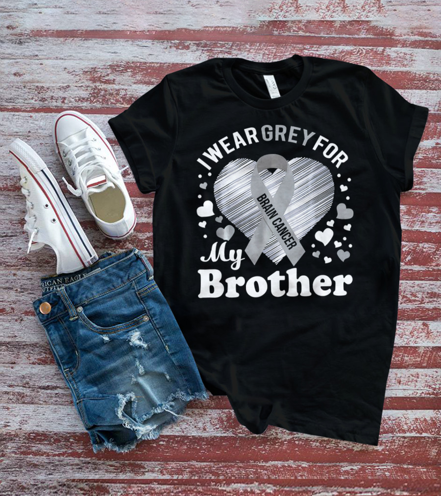 I Wear Grey For My Brother Brain Cancer Awareness T-Shirt