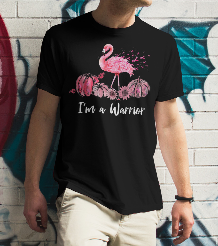 I'm A Warrior Flamingo With Pink Ribbon Pumpkins T-Shirt