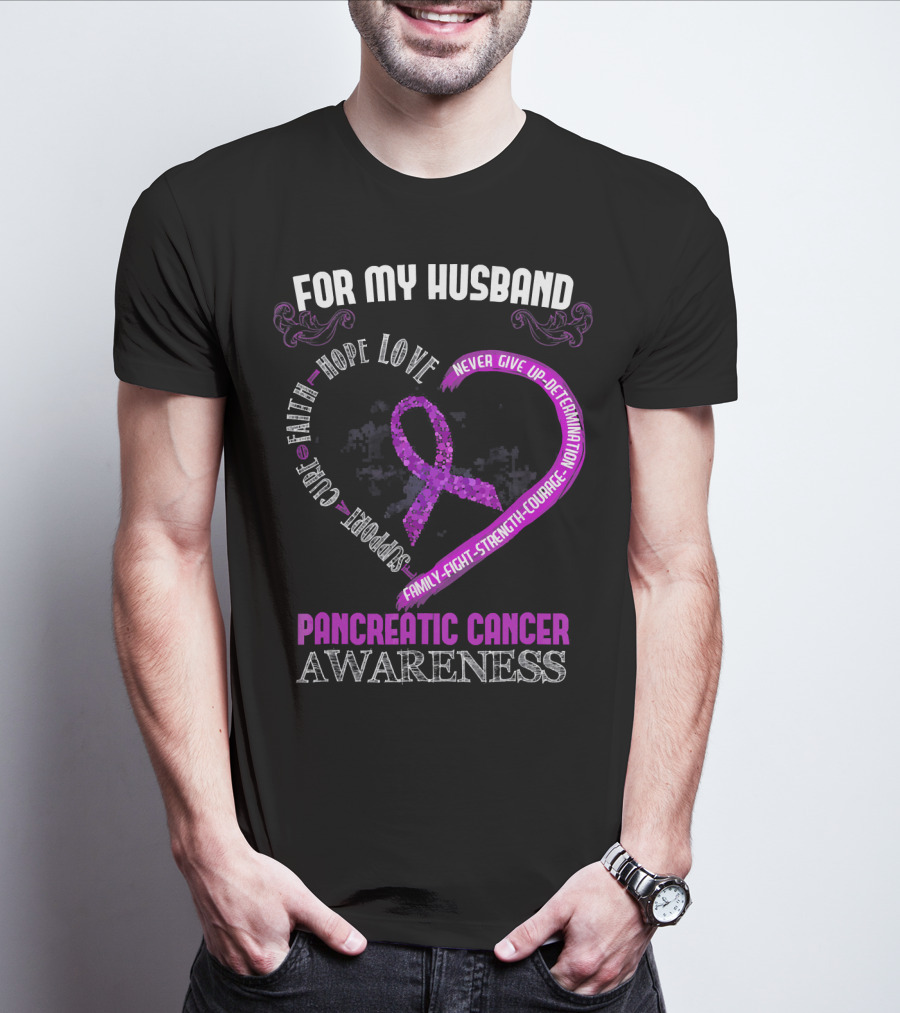 For My Husband Pancreatic Cancer Awareness Hope Love Strength Courage Purple T-Shirt