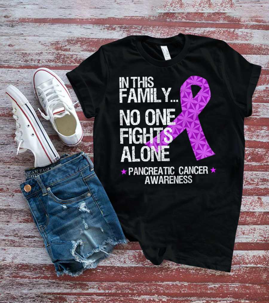 In This Family No One Fights Alone Pancreatic Cancer Awareness T-Shirt
