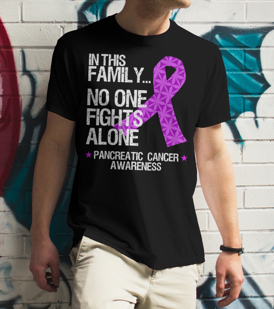 In This Family No One Fights Alone Pancreatic Cancer Awareness T-Shirt