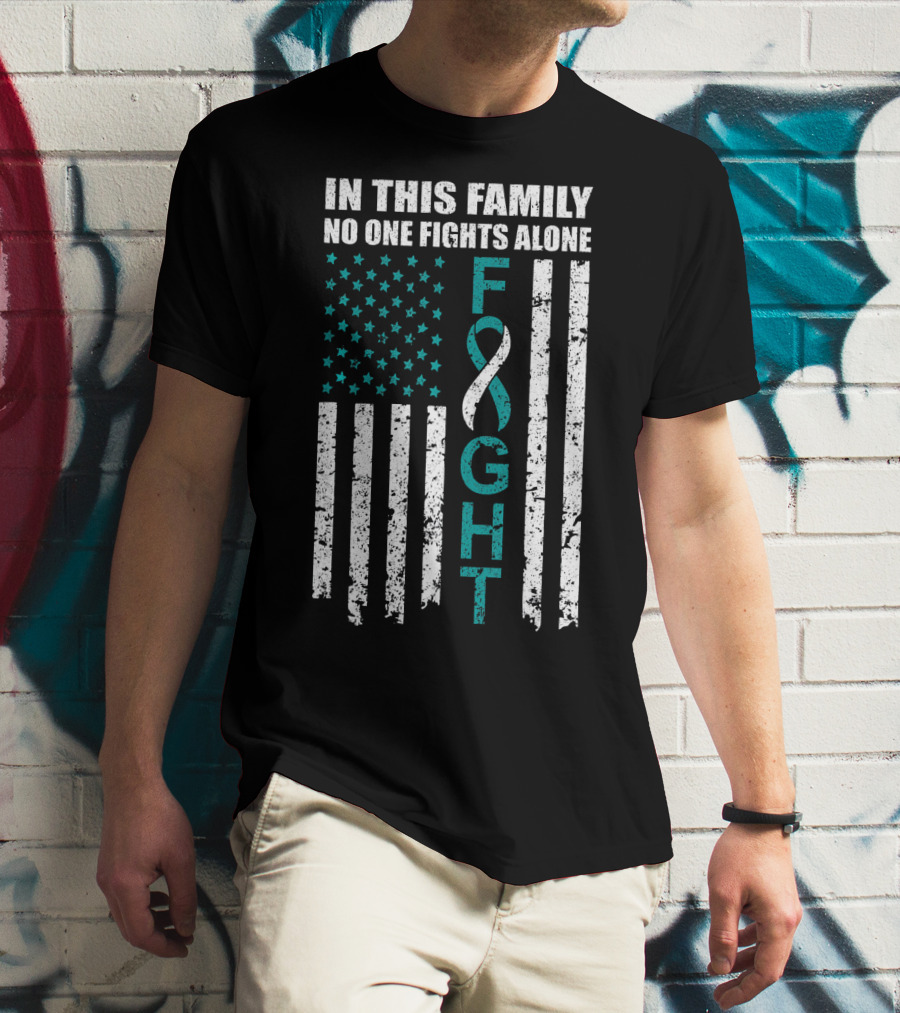 In This Family No One Fights Alone Cervical Cancer Awareness Fight Ribbon T-Shirt