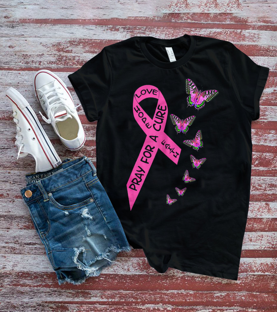 Pray For A Cure Love Faith Breast Cancer Awareness Butterflies T-Shirt