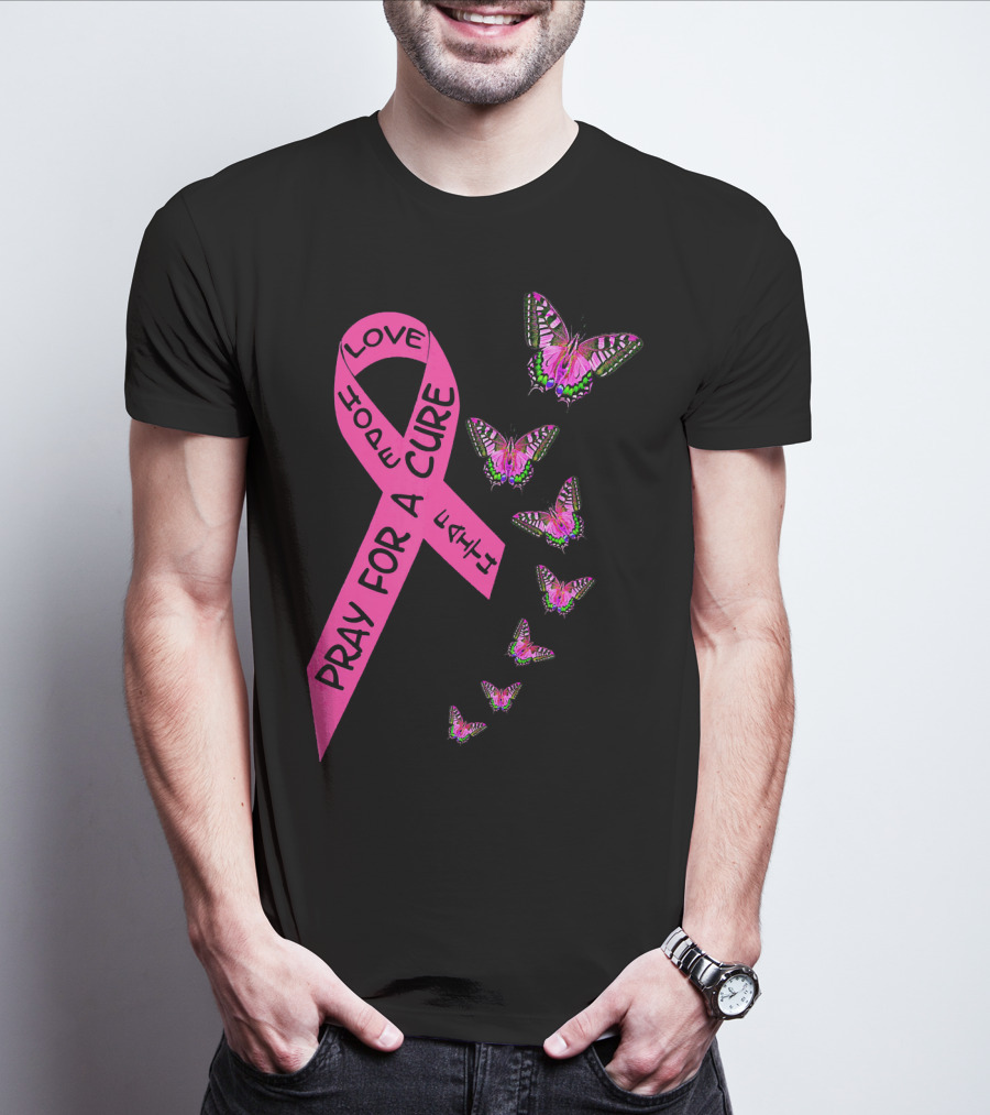 Pray For A Cure Love Faith Breast Cancer Awareness Butterflies T-Shirt