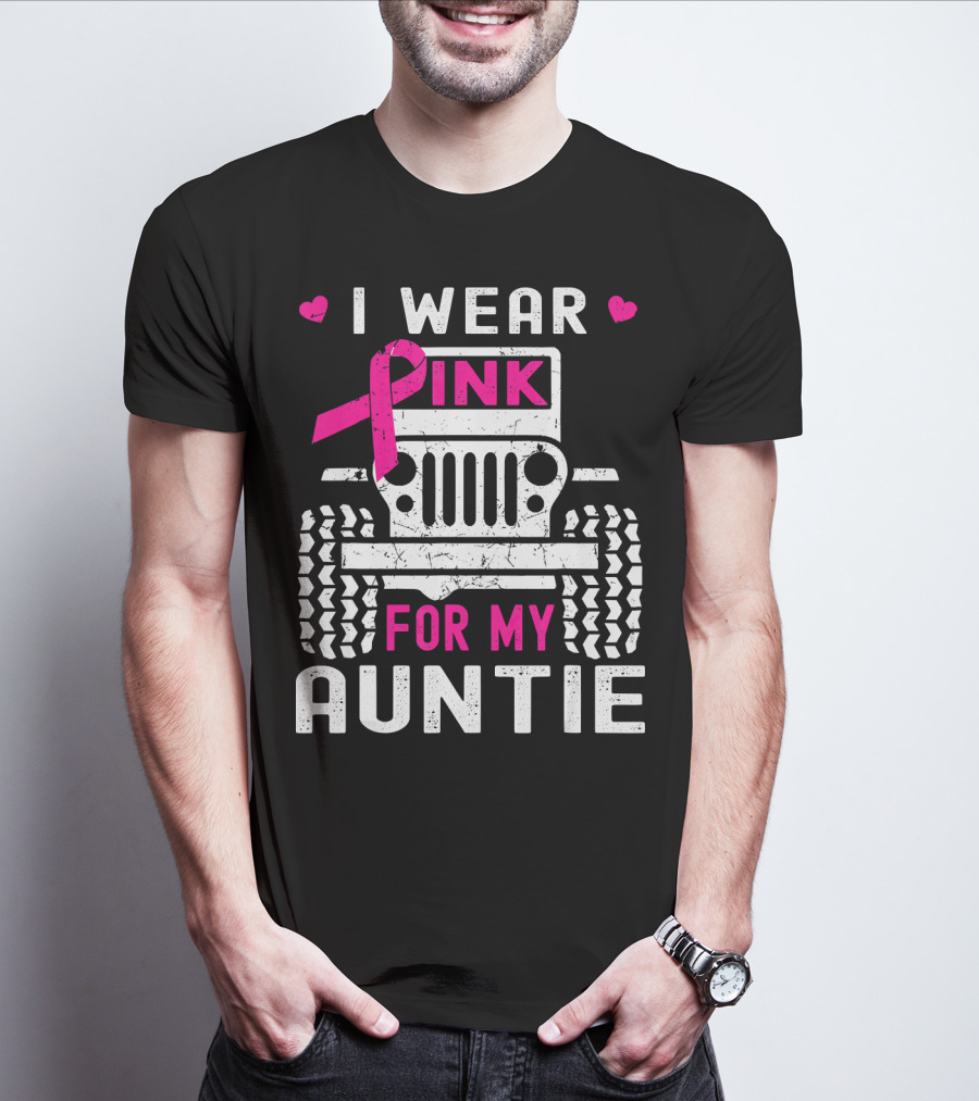 I Wear Pink For My Auntie Jeep Breast Cancer Awareness T-Shirt