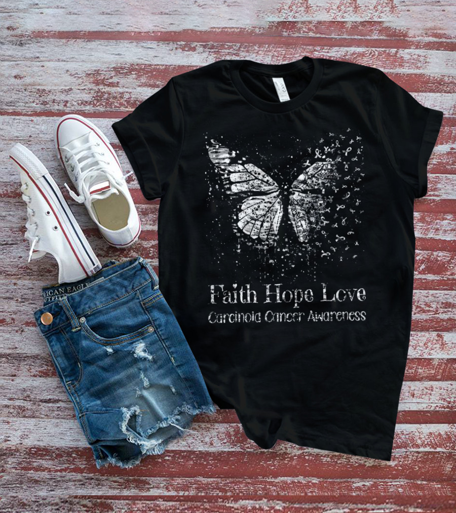 Faith Hope Love Carcinoid Cancer Awareness Butterfly T-Shirt