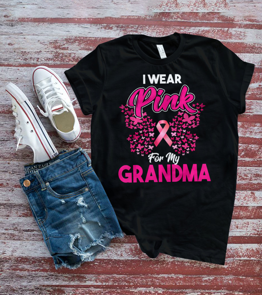I Wear Pink For My Grandma Breast Cancer Awareness Month Ribbon Butterfly T-Shirt
