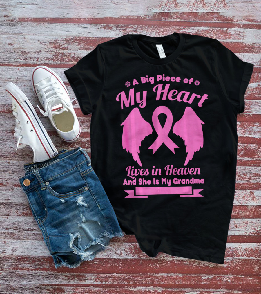 A Big Piece Of My Heart Lives In Heaven And She Is My Grandma Breast Cancer Awareness Wings T-Shirt
