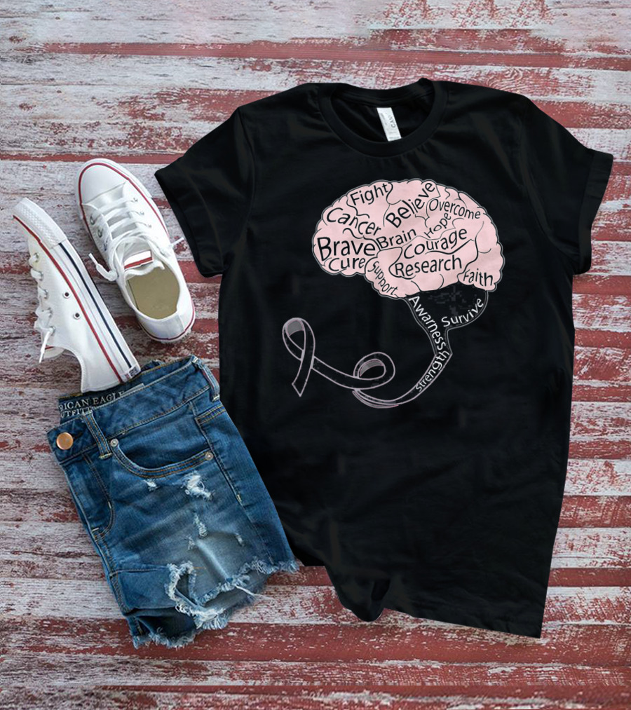 Men And Women Motivation Brain Cancer Fight Believe Brave Awareness Courage Strength Support T-Shirt