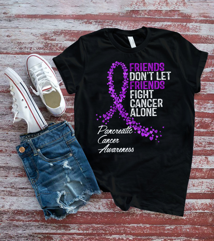Friends Don't Let Friends Fight Cancer Alone Pancreatic Cancer Awareness T-Shirt