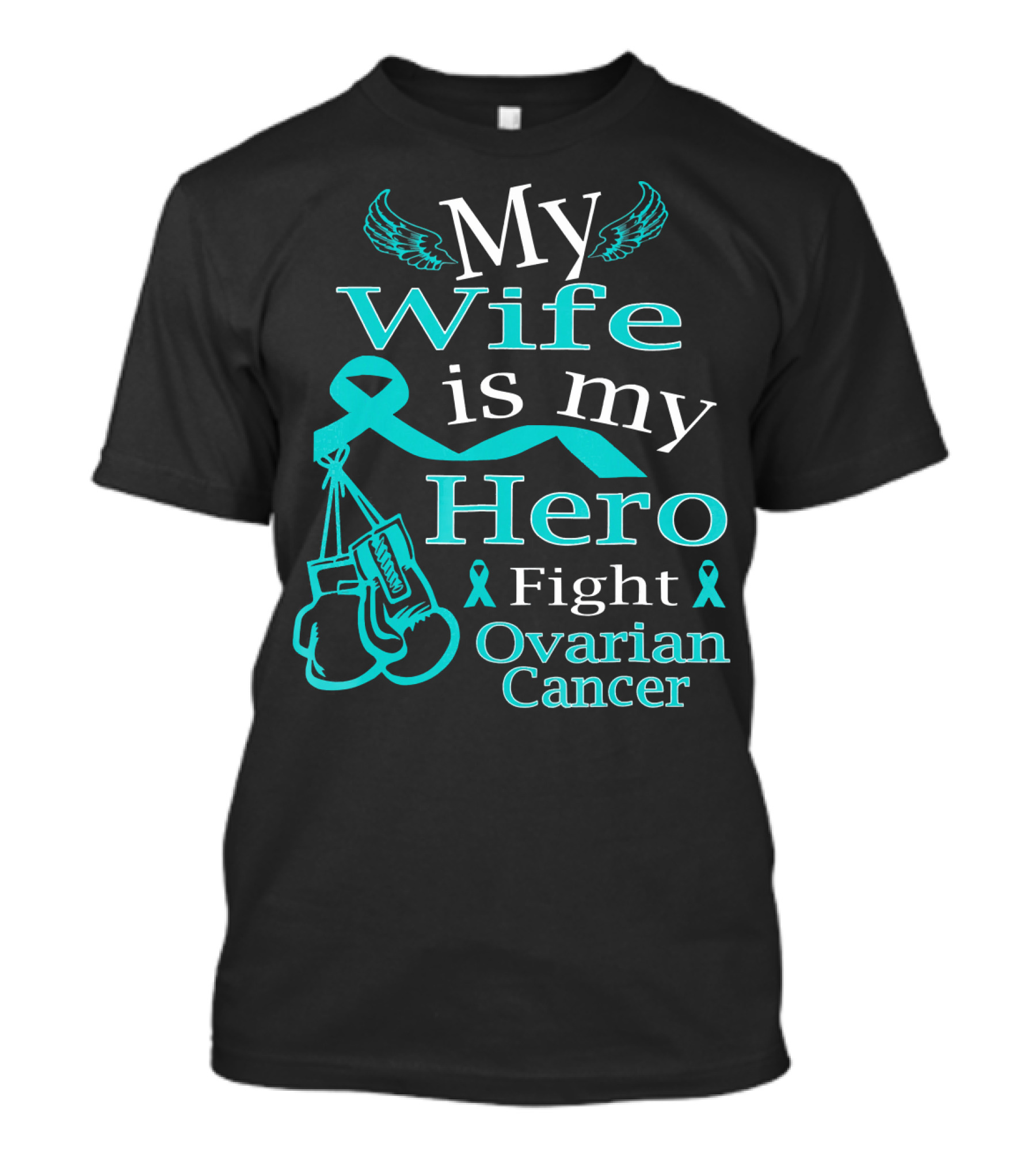 My Wife Is My Hero Fight Ovarian Cancer T-Shirt