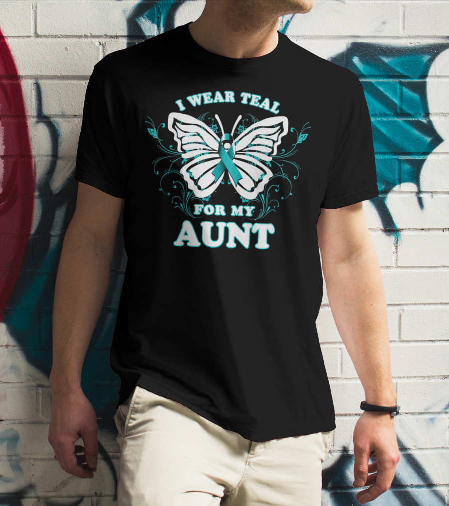 I Wear Teal For My Aunt Ovarian Cancer Awareness Butterfly T-Shirt