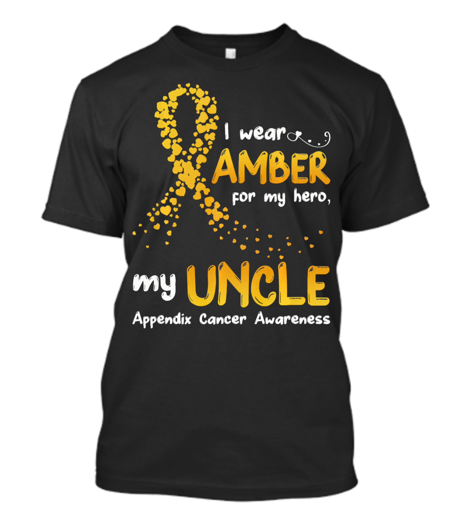 I Wear Amber For My Hero My Uncle Appendix Cancer Awareness T-Shirt