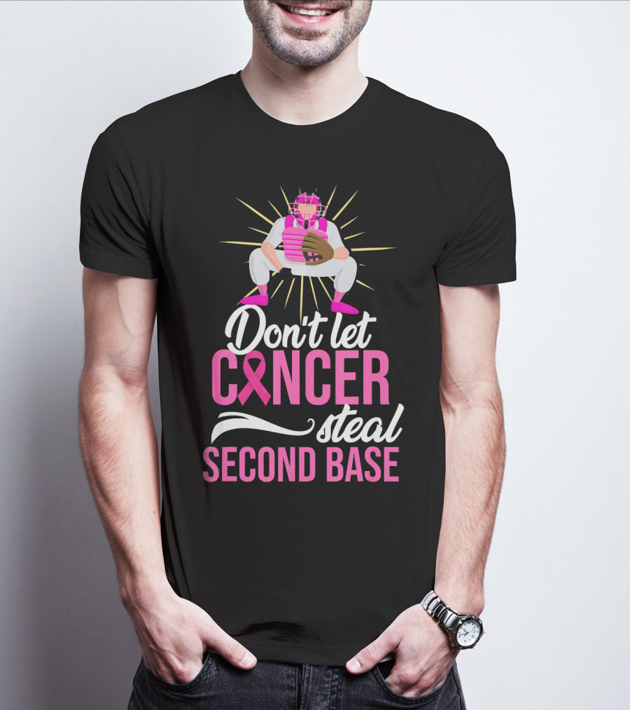 Don't Let Cancer Steal Second Base Breast Cancer Awareness T-Shirt