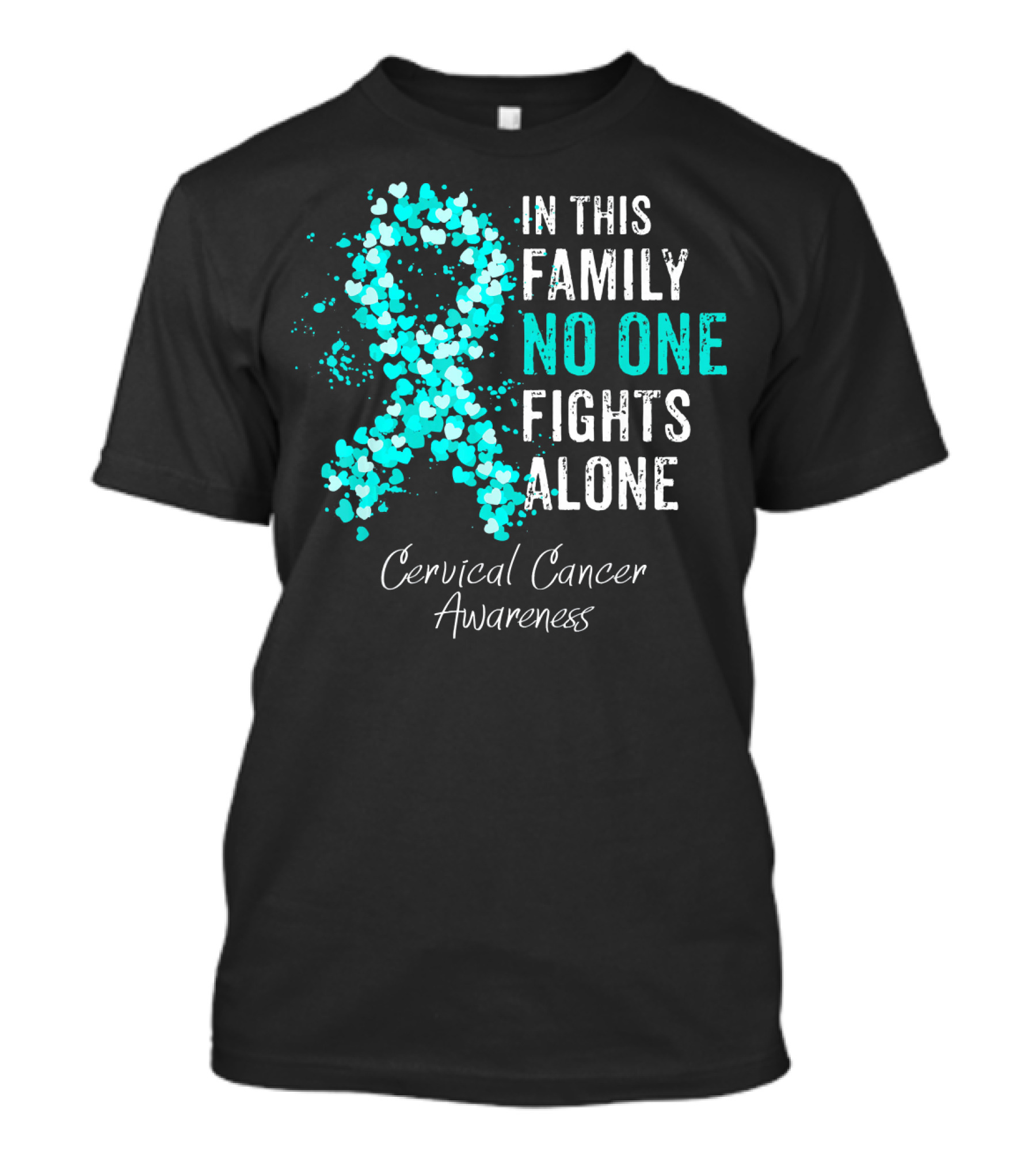 In This Family No One Fights Alone Cervical Cancer Awareness T-Shirt