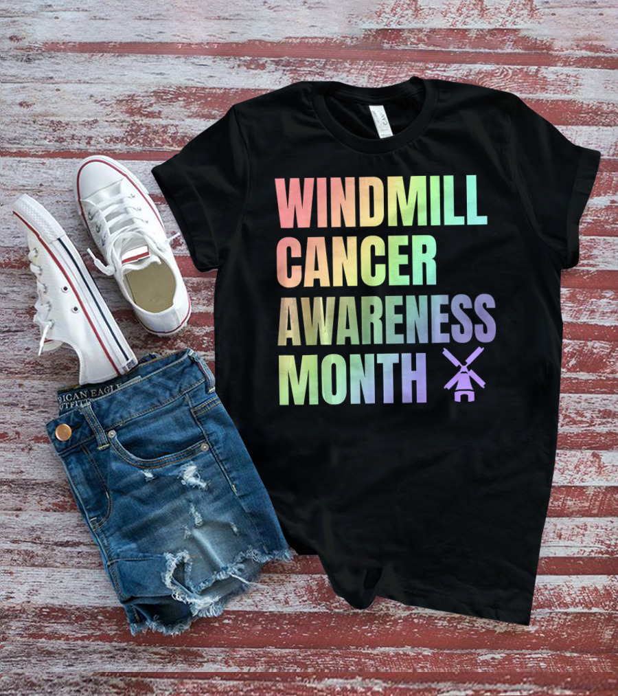 Windmill Cancer Awareness Month T-Shirt