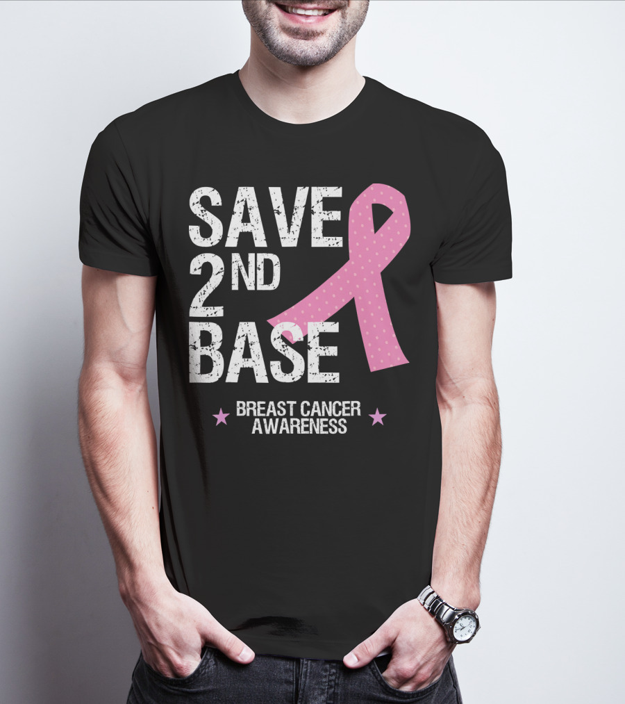 Save 2nd Base Breast Cancer Awareness Pink T-Shirt