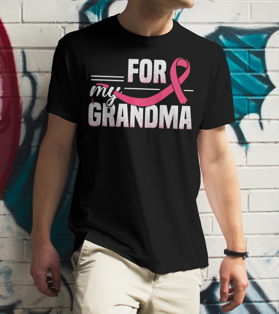 For My Grandma Pink Ribbon Breast Cancer Awareness T-Shirt