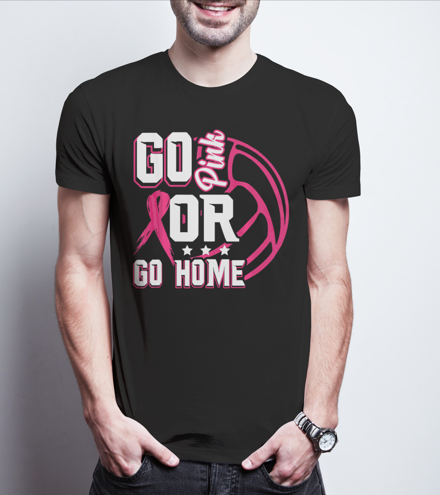 Go Pink Or Go Home Breast Cancer Volleyball T-Shirt