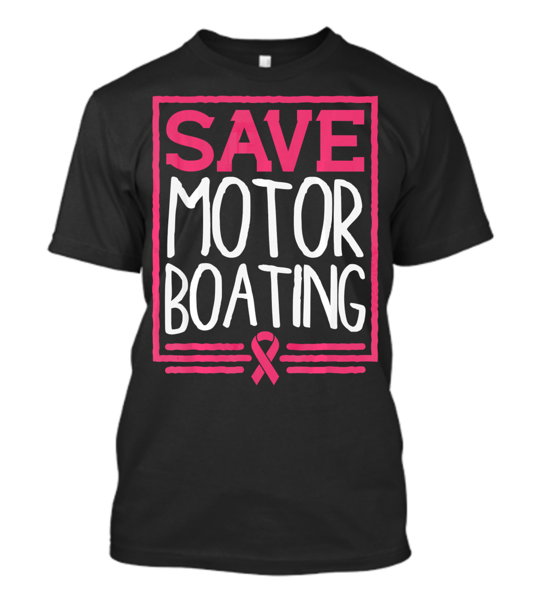 Save Motor Boating Breast Cancer Awareness T-Shirt