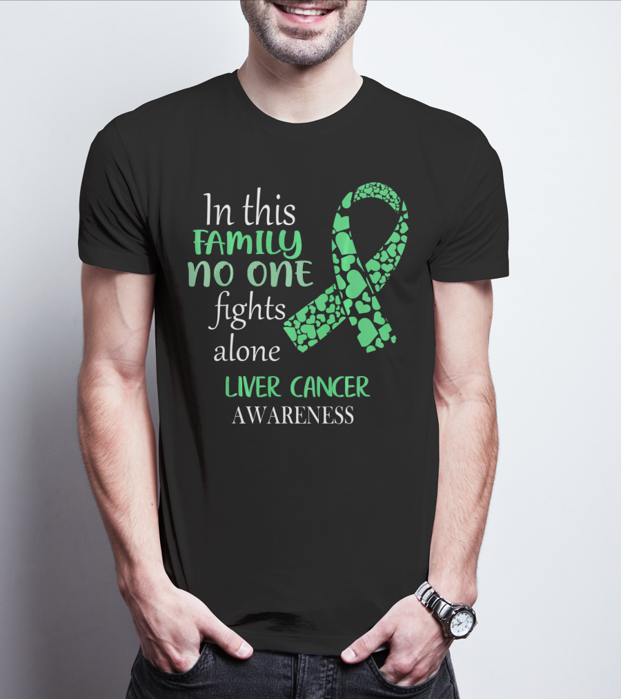 In This Family No One Fights Alone Liver Cancer Awareness T-Shirt