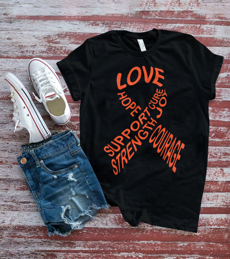 Leukemia Cancer Awareness Ribbon Love Hope Support Strength Courage Cure Joy T-Shirt