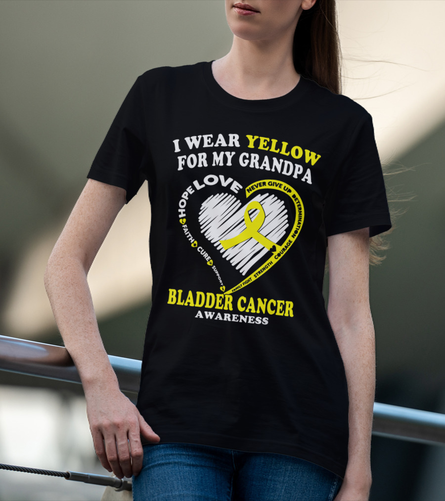 I Wear Yellow For My Grandpa Bladder Cancer Awareness Hope Love Courage T-Shirt