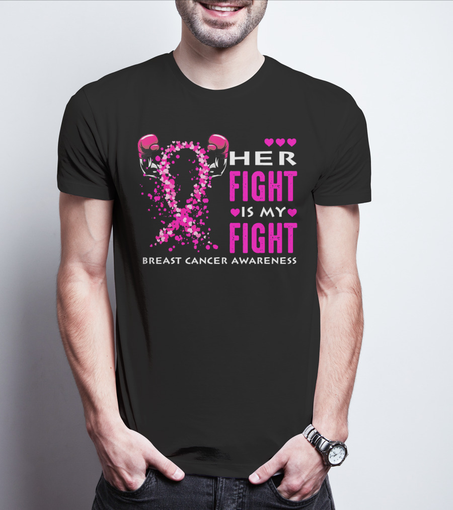 Her Fight Is My Fight Breast Cancer Awareness Boxing Gloves Hearts T-Shirt