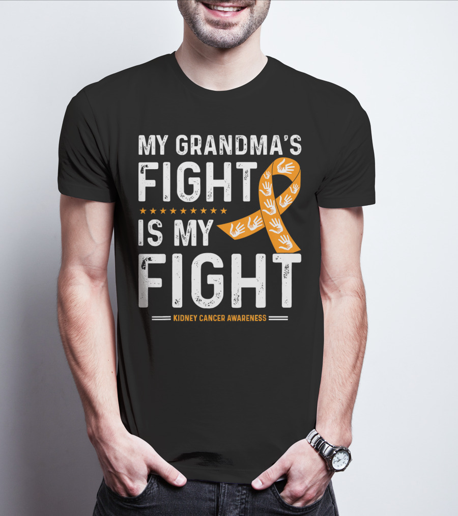 My Grandma's Fight Is My Fight Kidney Cancer Awareness T-Shirt