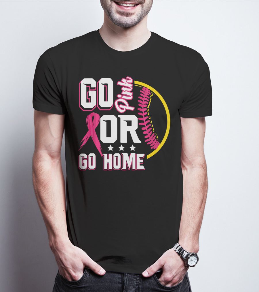 Go Pink Or Go Home Breast Cancer Awareness Softball T-Shirt