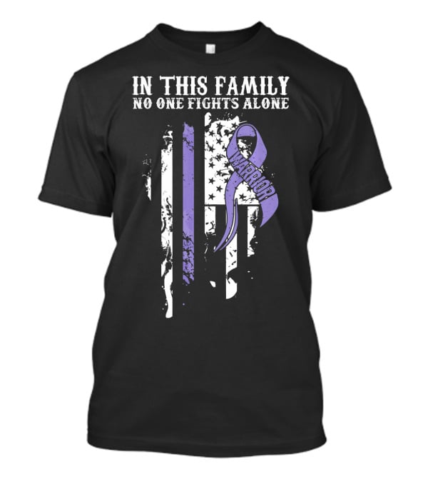 In This Family No One Fights Alone Hodgkins Lymphoma Cancer Awareness Warrior T-Shirt
