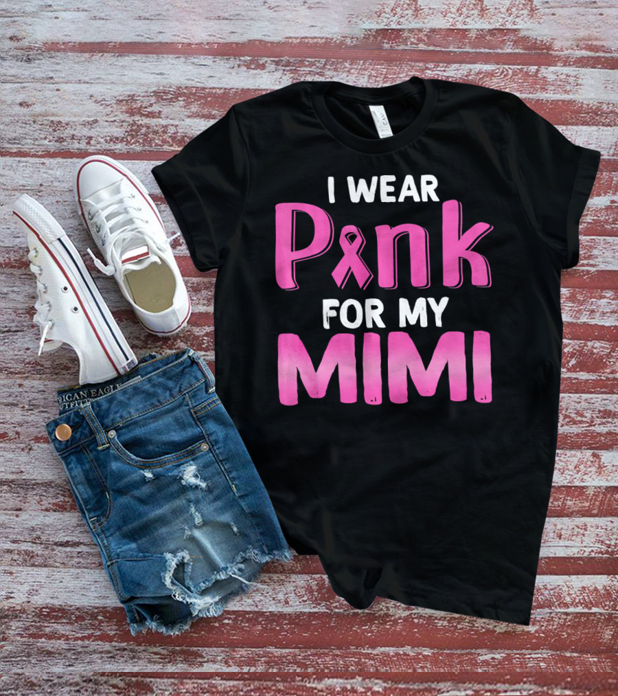 I Wear Pink Ribbon For My Mimi T-Shirt