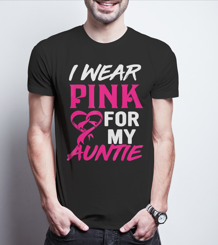 I Wear Pink For My Auntie Breast Cancer Awareness T-Shirt