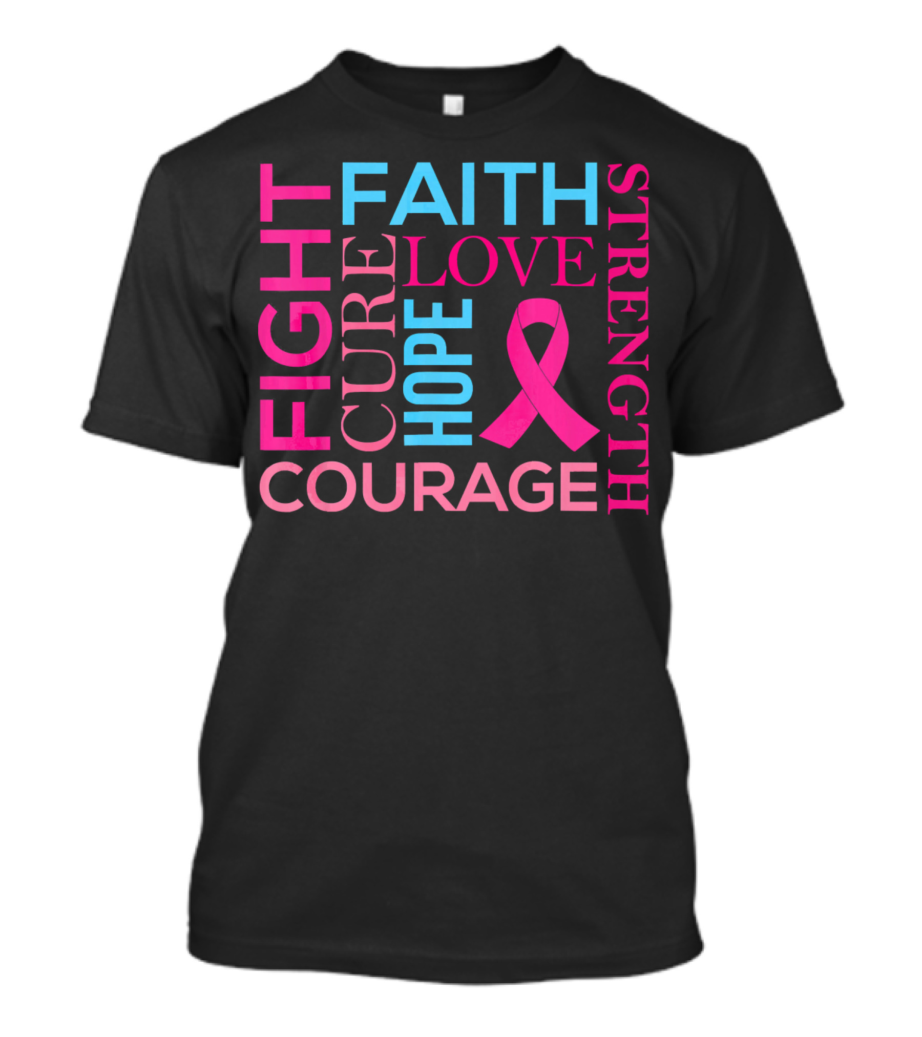 Fight Faith Cure Courage Love Hope Strength Breast Cancer Awareness T-Shirt