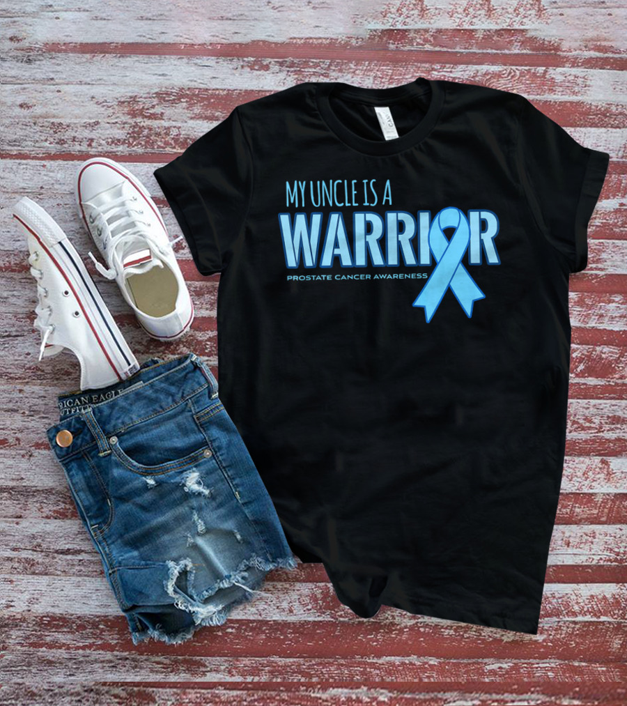 My Uncle Is A Warrior Prostate Cancer Awareness T-Shirt