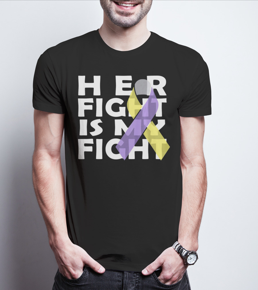 HER FIGHT IS MY FIGHT Bladder Cancer Awareness T-Shirt