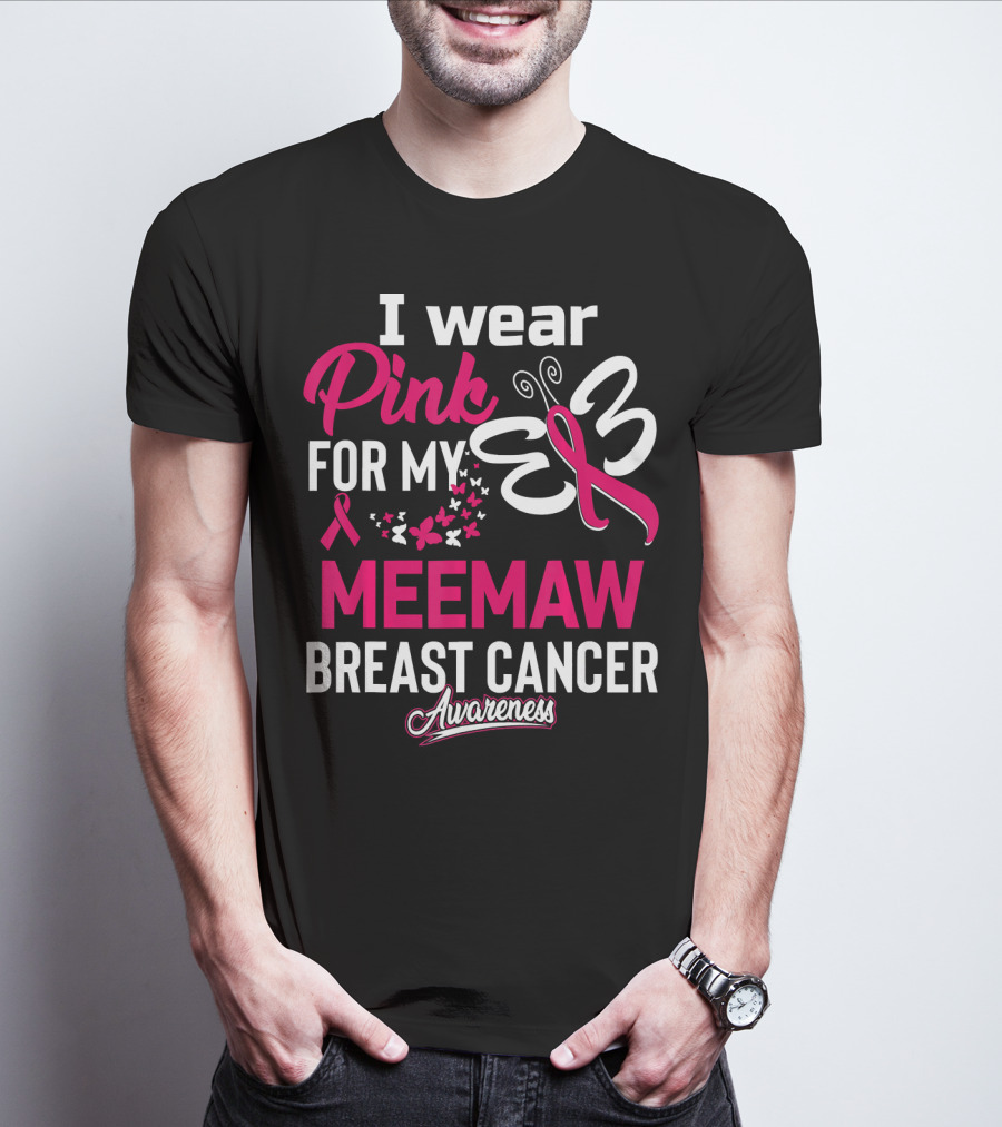 I Wear Pink For My Meemaw Breast Cancer Awareness T-Shirt
