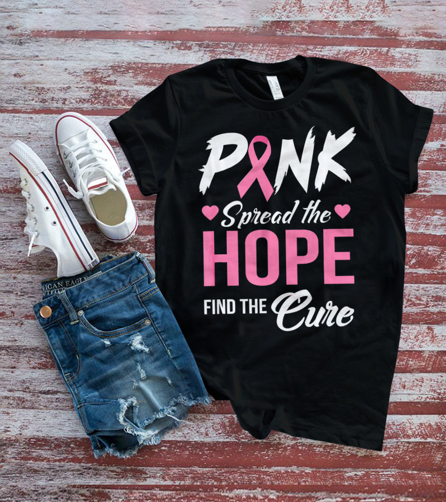 Pink Spread The Hope Find The Cure Breast Cancer Awareness T-Shirt