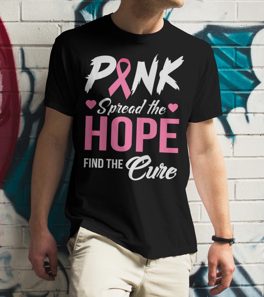 Pink Spread The Hope Find The Cure Breast Cancer Awareness T-Shirt