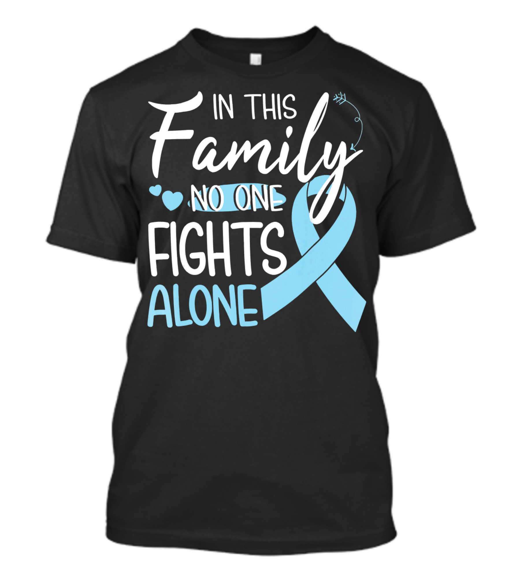 In This Family No One Fights Alone Blue Ribbon Hearts Breast Cancer Awareness T-Shirt