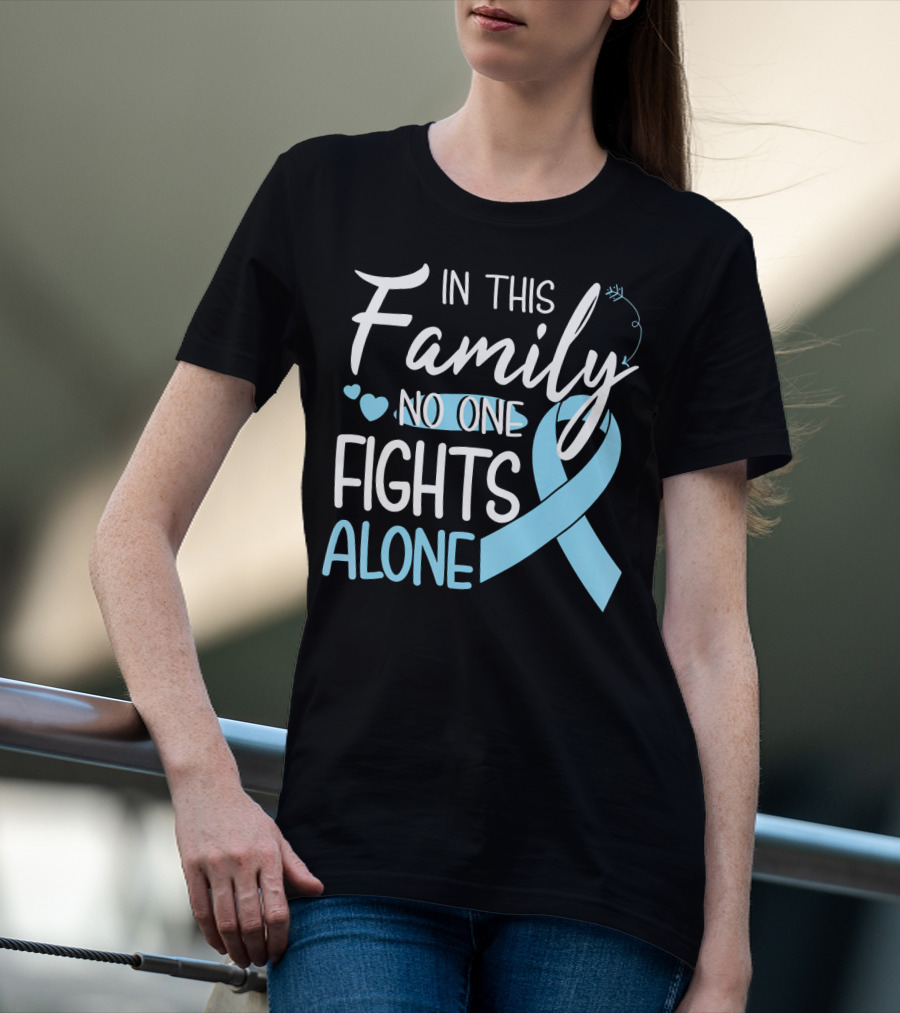 In This Family No One Fights Alone Blue Ribbon Hearts Breast Cancer Awareness T-Shirt