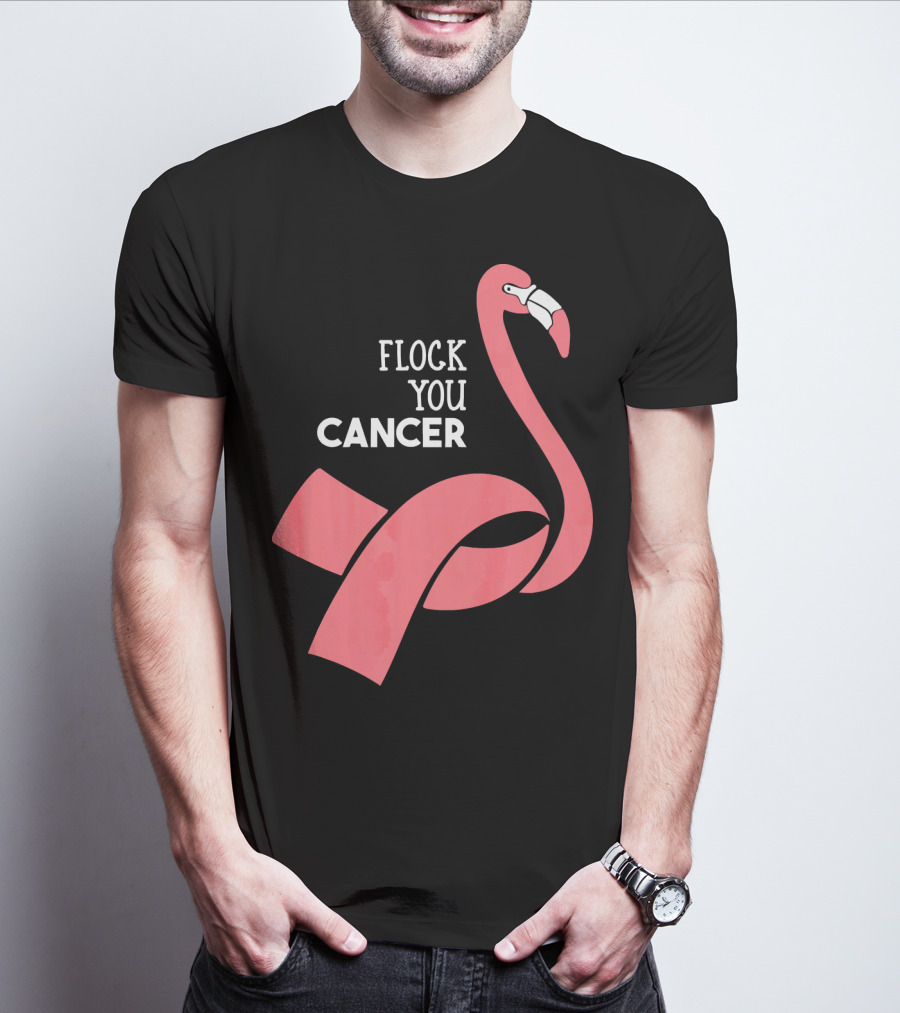 Flock You Cancer Fighter Flamingo T-Shirt