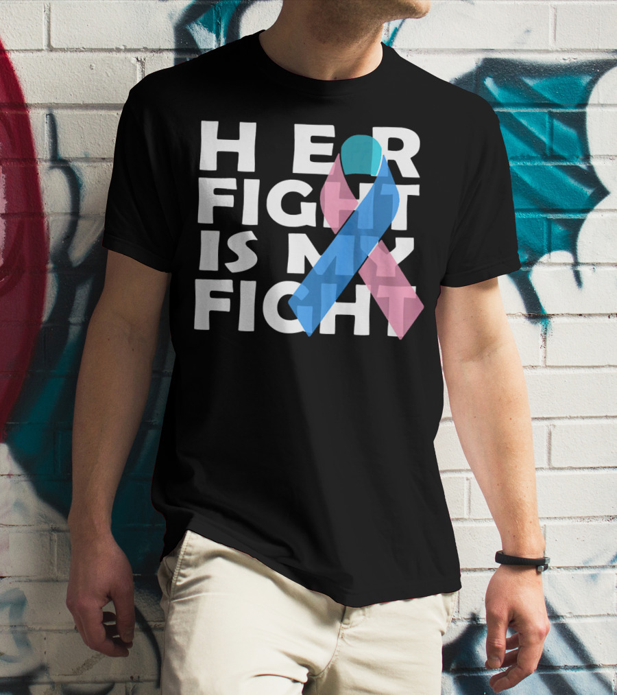 Her Fight Is My Fight Thyroid Cancer T-Shirt