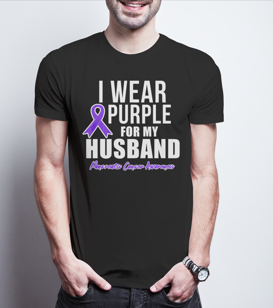 I Wear Purple For My Husband Pancreatic Cancer Awareness T-Shirt