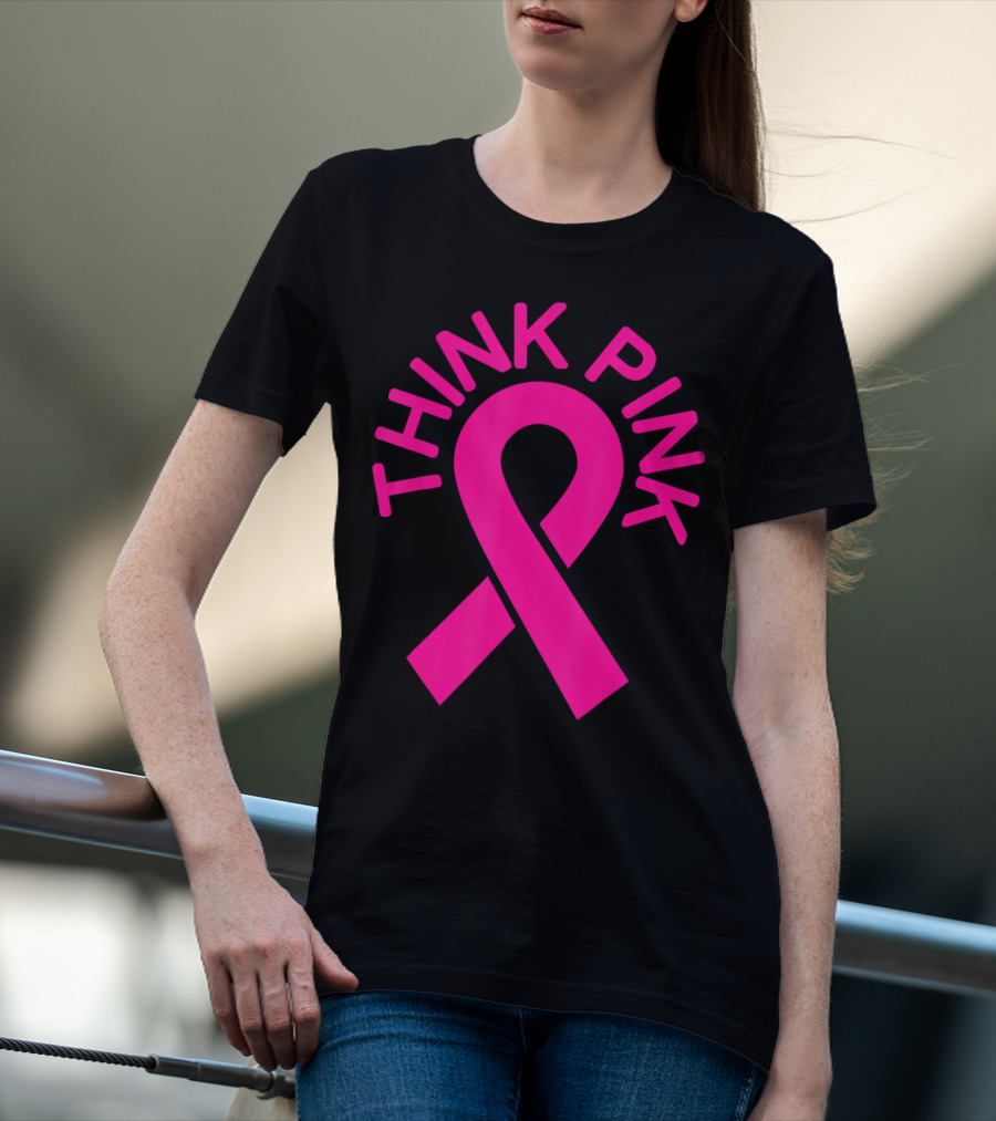 Pink Ribbon Think Pink Breast Cancer Fighters Survi T-Shirt