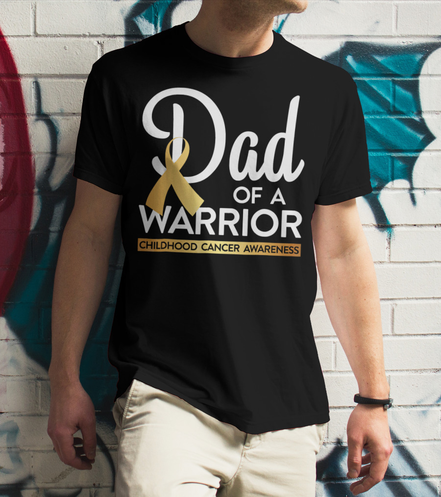 Dad Of A Warrior Childhood Cancer Awareness T-Shirt