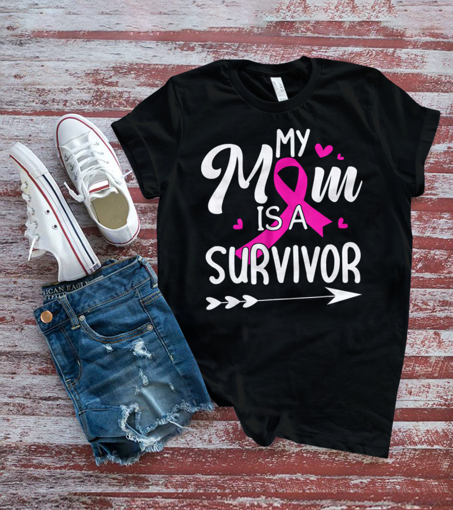 My Mom Is A Survivor Breast Cancer Awareness Pink Ribbon Hearts Arrow T-Shirt
