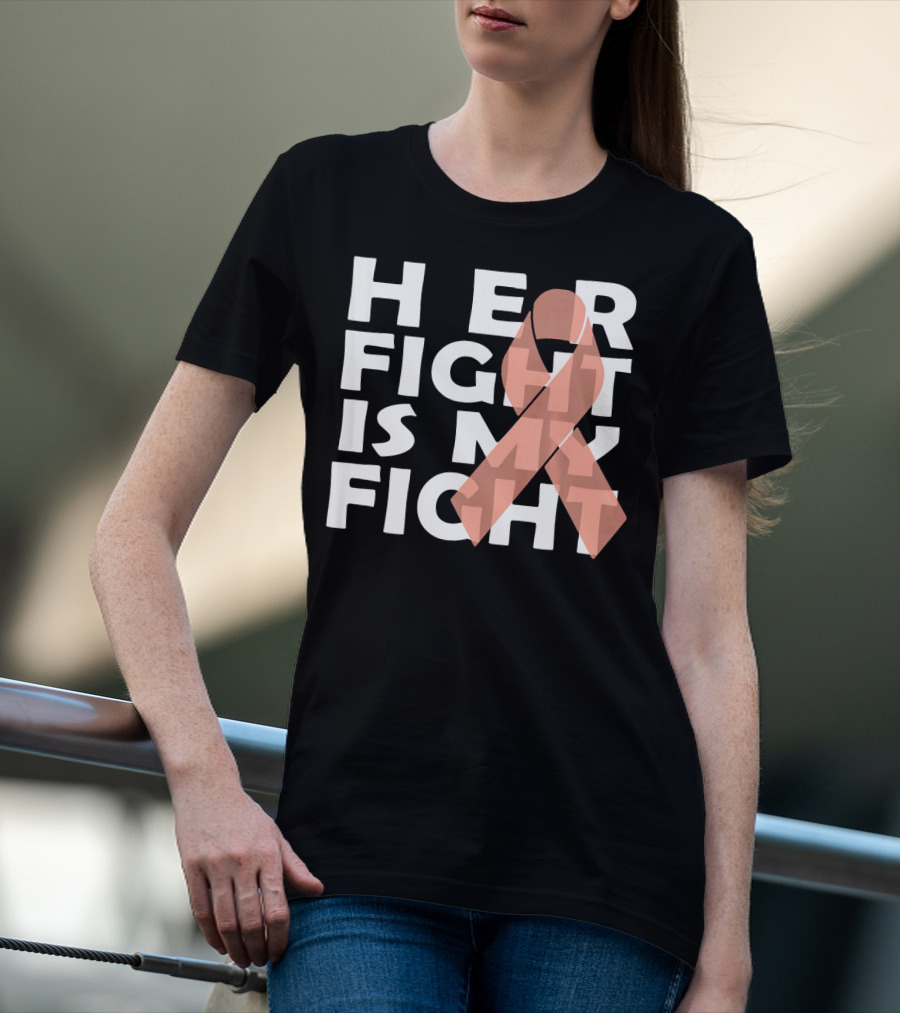 Her Fight Is My Fight Endometrial Cancer T-Shirt