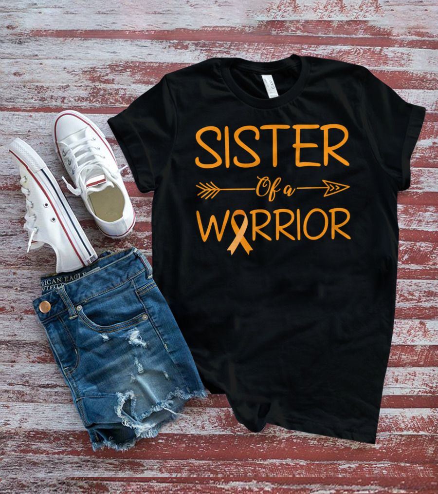 Sister Of A Warrior Leukemia Cancer Awareness Orange T-Shirt