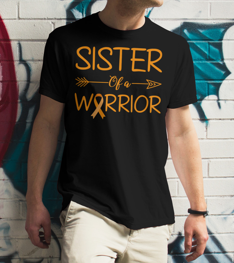 Sister Of A Warrior Leukemia Cancer Awareness Orange T-Shirt